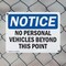 Signmission No Personal Vehicles Beyond This Point OSHA Notice Sign, Plastic, 14in W x 10in L, 2PK OS-2PACK-NS-P-1014-L-14740 - alternate 5